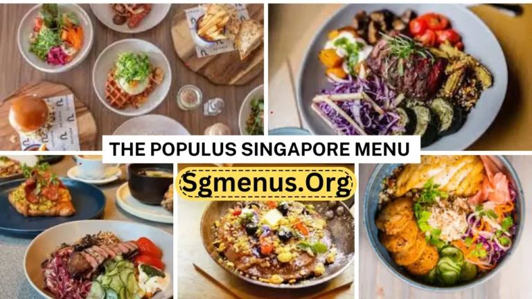 The Populus Singapore Menu Prices New 2024