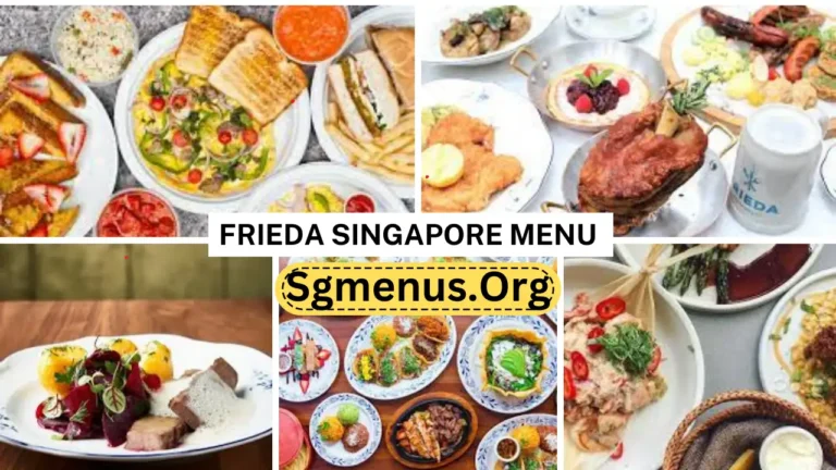Frieda Singapore Menu Prices Updated 2024