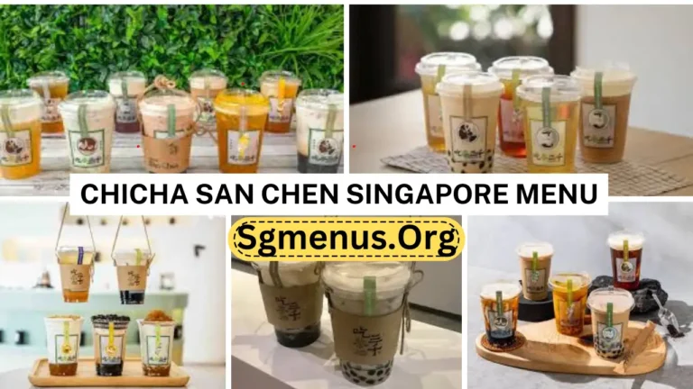 Chicha San Chen Singapore Menu Prices Now 2024