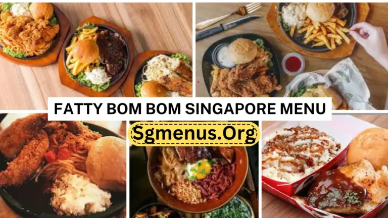 Fatty Bom Bom Singapore Menu Prices Updated 2024