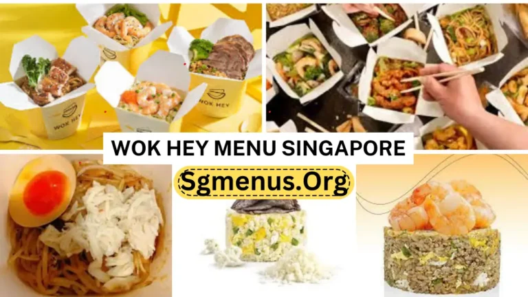 Wok Hey Menu Singapore & Current Prices 2024