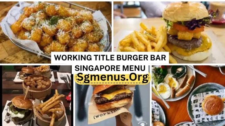 Working Title Burger Bar Singapore Menu Prices 2024