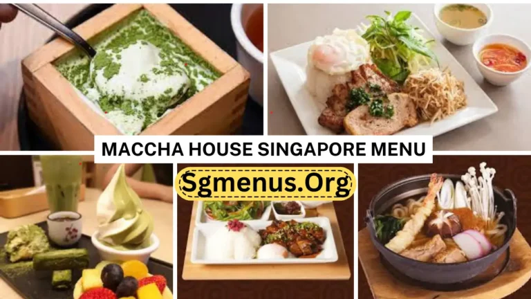 Maccha House Singapore Menu Prices Latest 2024