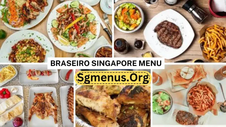 Braseiro Singapore Menu Prices Recently 2024