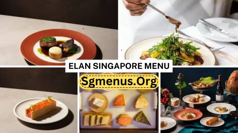 Elan Singapore Menu Prices New 2024