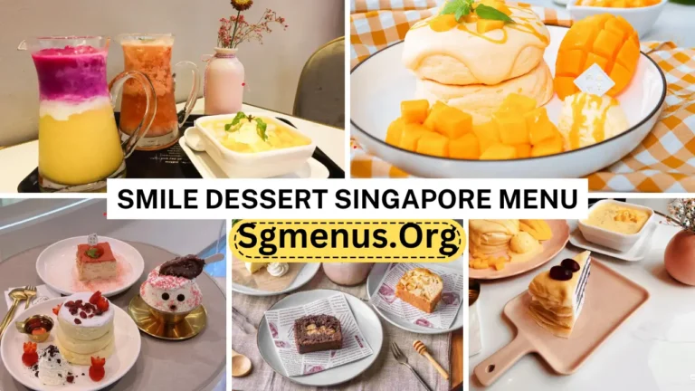 Smile Dessert Singapore Menu Prices New 2024