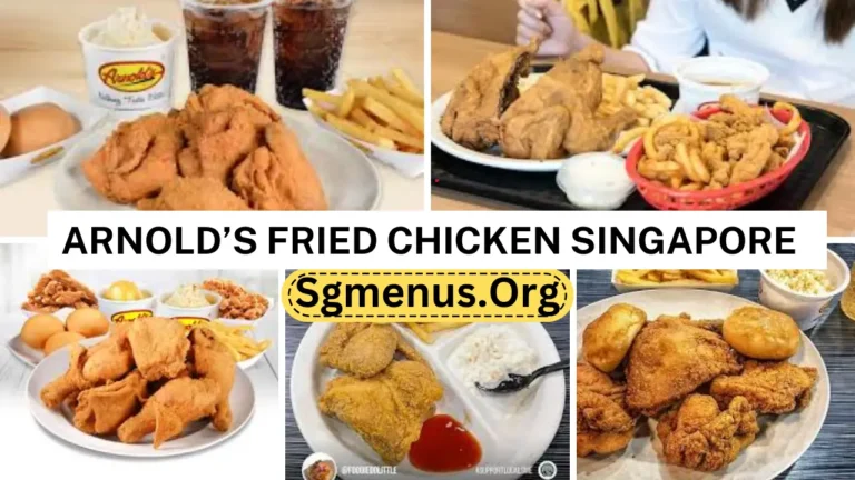 Arnold’s Fried Chicken Singapore Menu Prices 2024