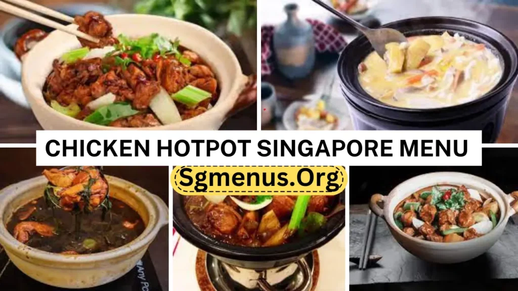 Chicken Hotpot Menu Singapore