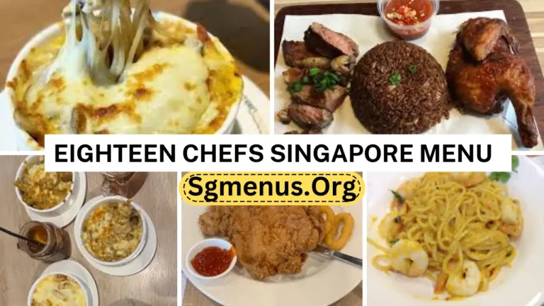 Eighteen Chefs Singapore Menu Prices 2024