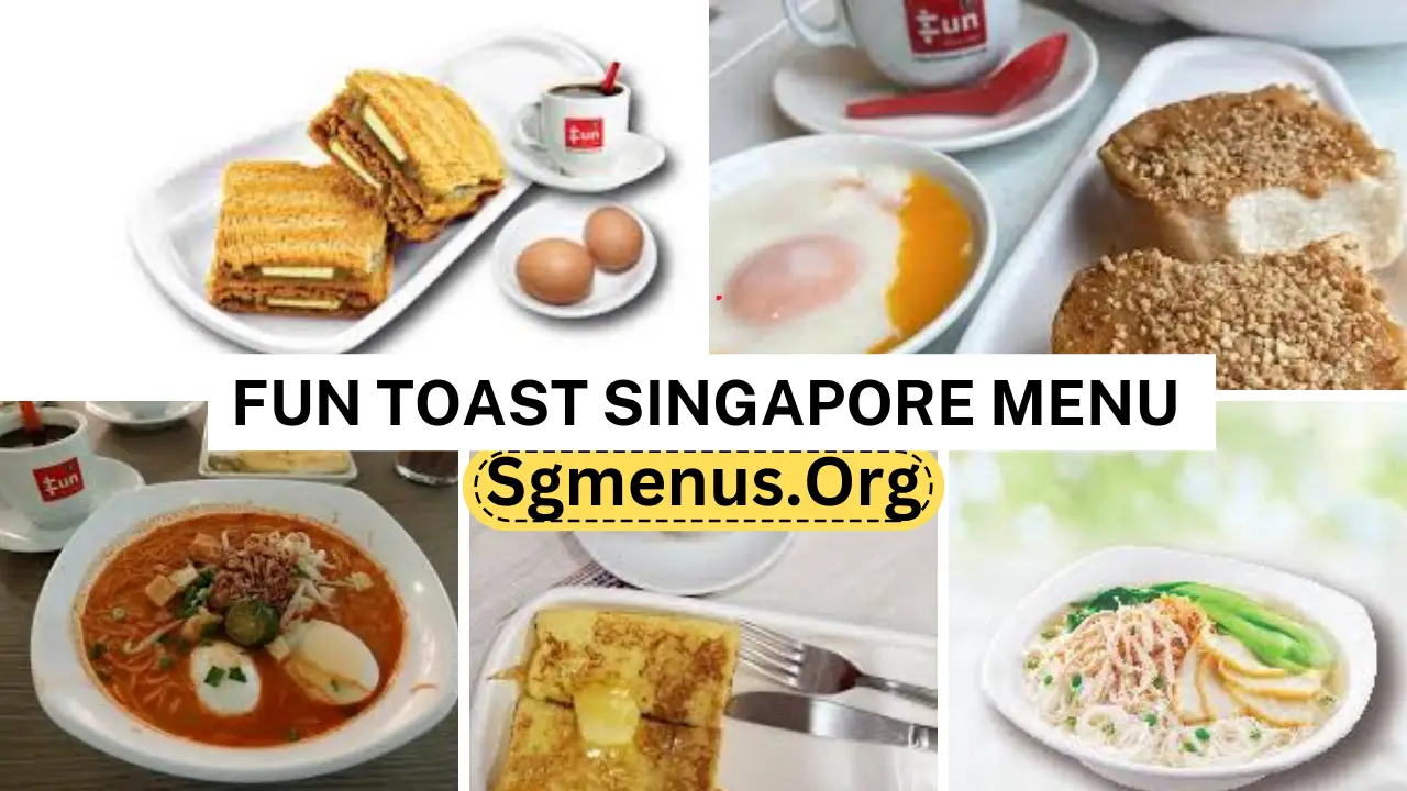 Fun Toast Singapore Menu Prices Latest 2024