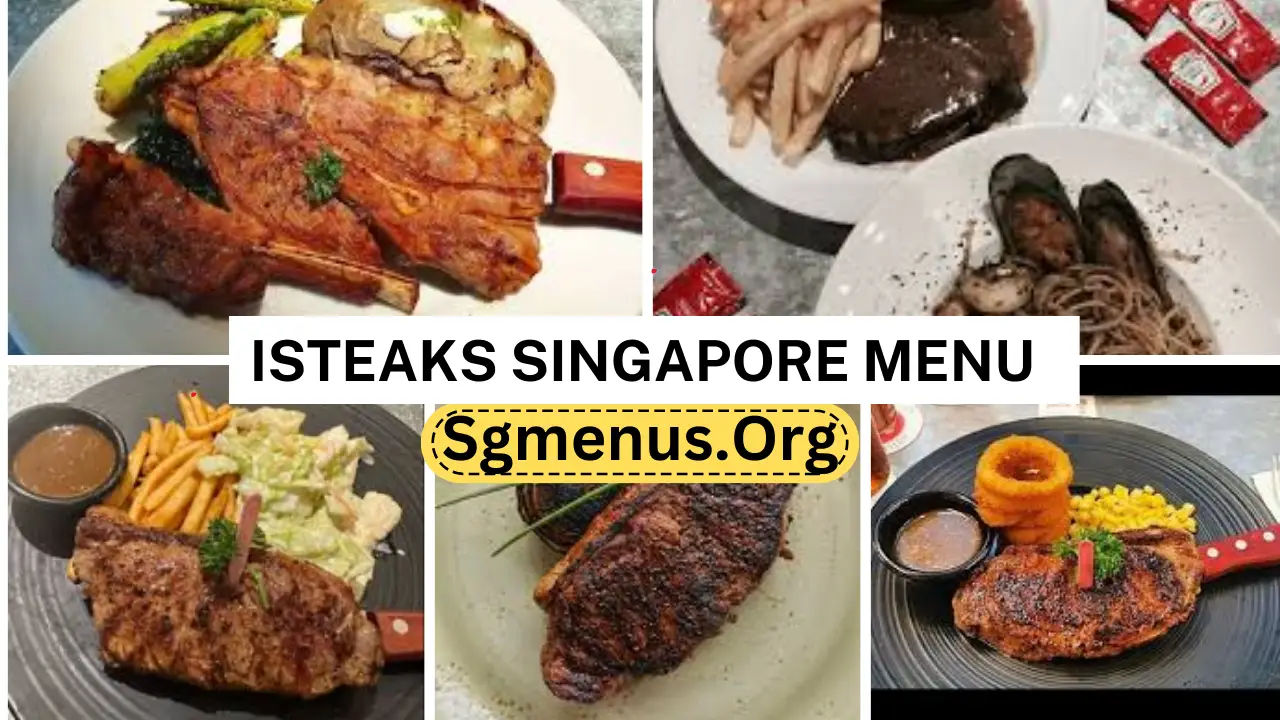 Isteaks Singapore Menu Prices 2024