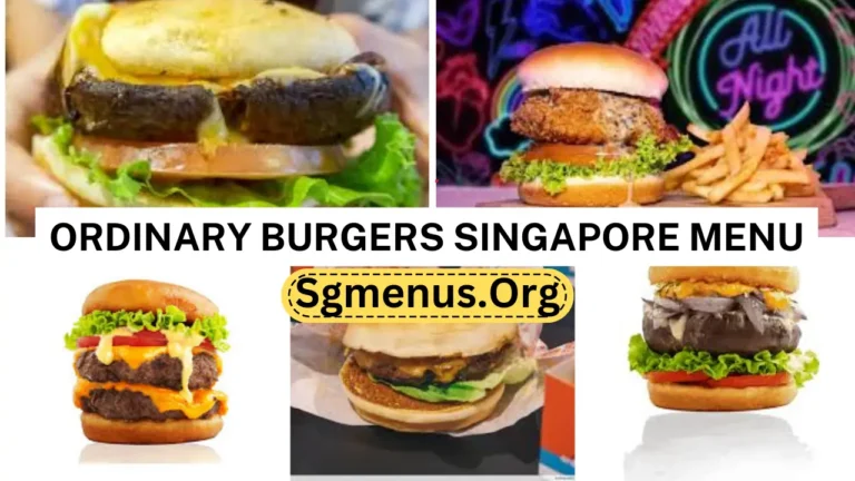 Ordinary Burgers Singapore Menu Prices 2024
