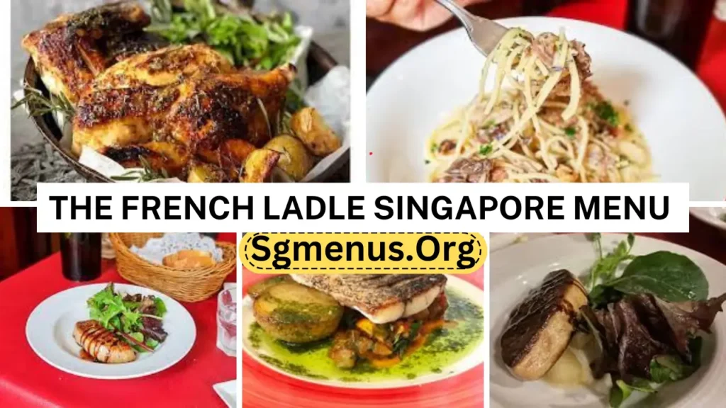 The French Ladle Singapore Menu