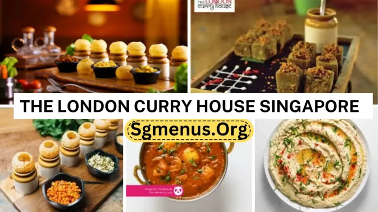 The London Curry House Singapore Menu Prices 2024