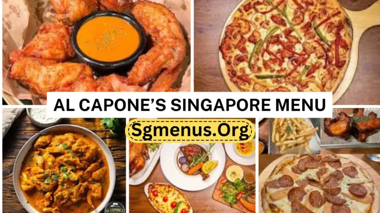 Al Capone’s Singapore Menu Prices Recently 2024