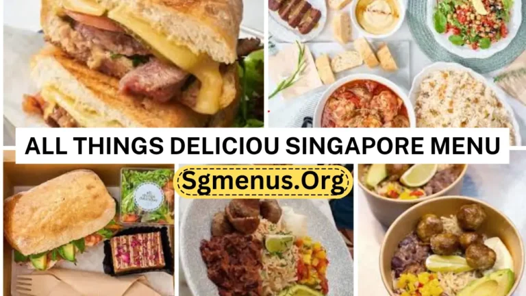 All Things Delicious Singapore Menu Prices 2024