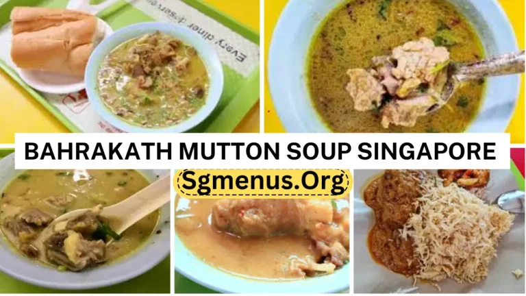 Bahrakath Mutton Soup Singapore Menu Prices 2024