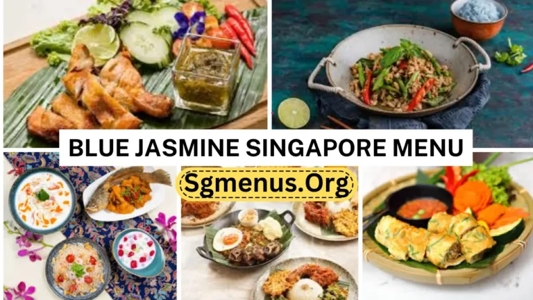 Blue Jasmine Singapore Menu Prices 2024