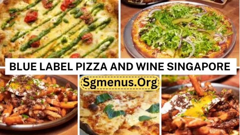 Blue Label Pizza And Wine Singapore Menu Prices 2024