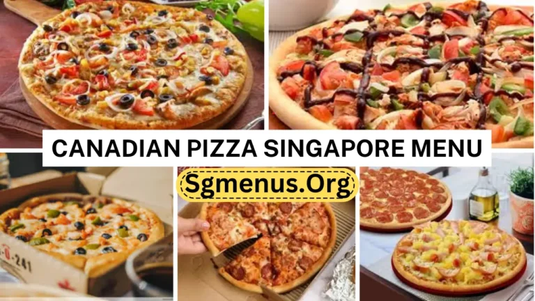 Canadian Pizza Singapore Menu Prices 2024