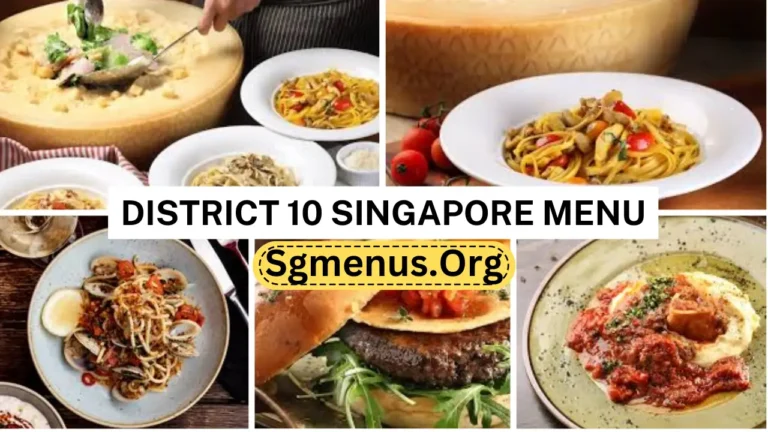 District 10 Singapore Menu Prices 2024