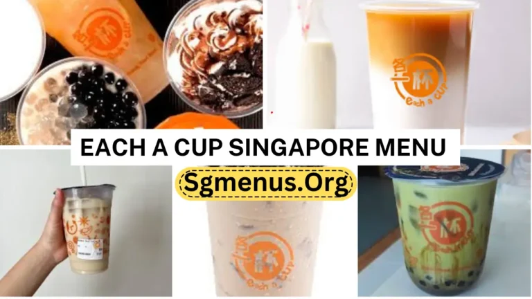 Each A Cup Singapore Menu Prices Recently 2024