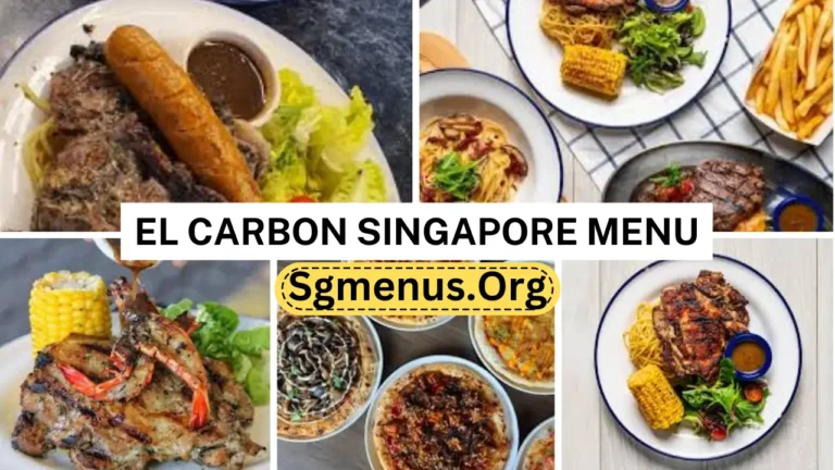 El Carbon Singapore Menu Prices 2024