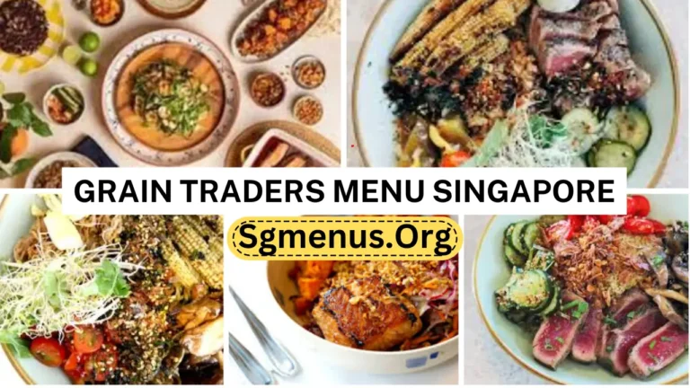 Grain Traders Menu Singapore Prices 2024