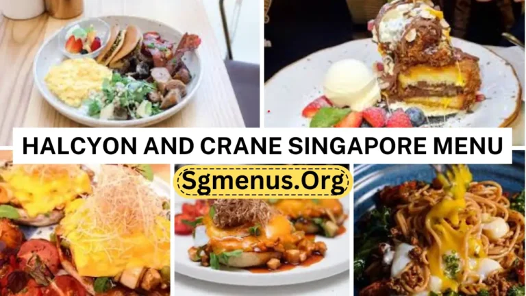 Halcyon And Crane Singapore Menu & Recent Prices 2024