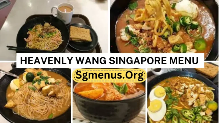 Heavenly Wang Singapore Menu Prices 2024