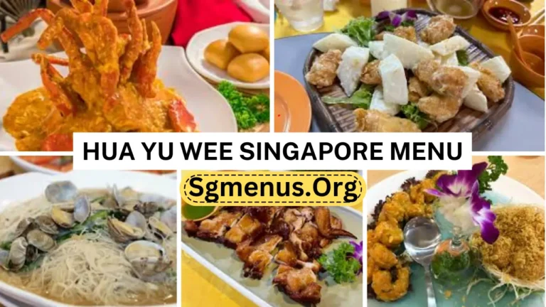 Hua Yu Wee Singapore Menu Prices 2024