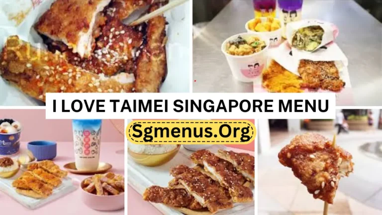I Love Taimei Singapore Menu & New Prices 2024
