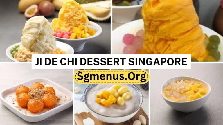 Ji De Chi Dessert Singapore Menu Prices Recently 2024
