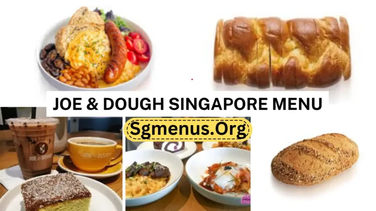 Joe & Dough Singapore Menu Prices Latest 2024
