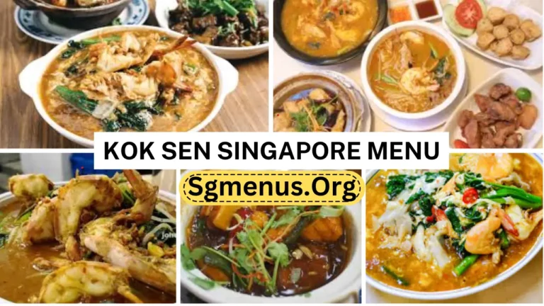 Kok Sen Singapore Menu Prices 2024