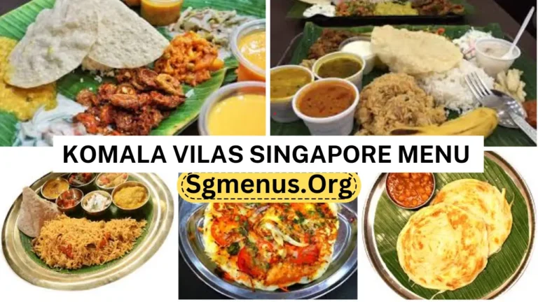 Komala Vilas Singapore Menu Prices 2024
