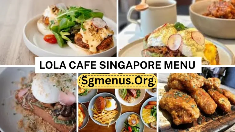 Lola Cafe Singapore Menu & Updated Prices 2024