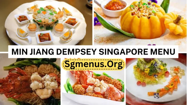 Min Jiang Dempsey Singapore Menu Prices 2024