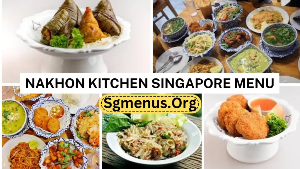 Discover The Best Food Menus In The Singapore Sgmenus   Nakhon Kitchen Singapore Menu 1024x576.webp