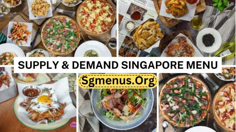 Supply & Demand Singapore Menu Prices 2024