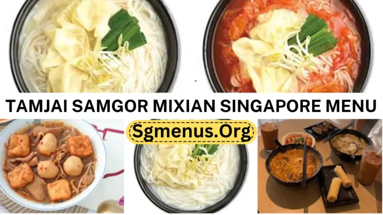 Tamjai Samgor Mixian Singapore Menu Prices 2024