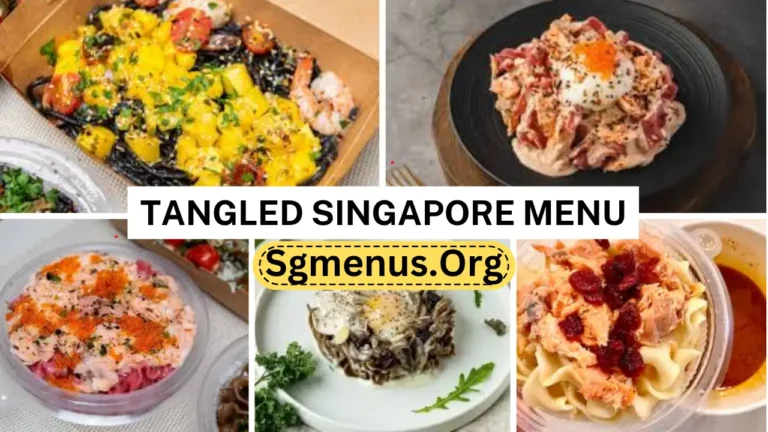 Tangled Singapore Menu Prices 2024