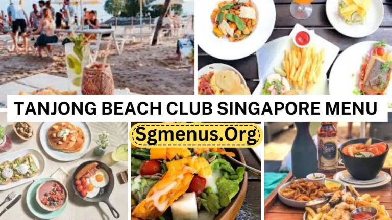 Tanjong Beach Club Singapore Menu & Latest Prices 2024