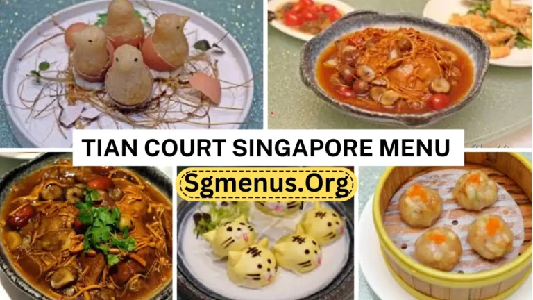 Tian Court Singapore Menu Prices 2024