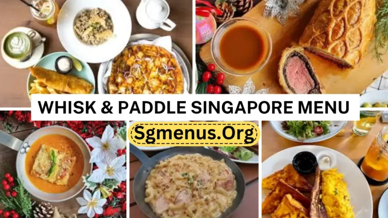 Whisk & Paddle Singapore Menu Prices Up To Date 2024